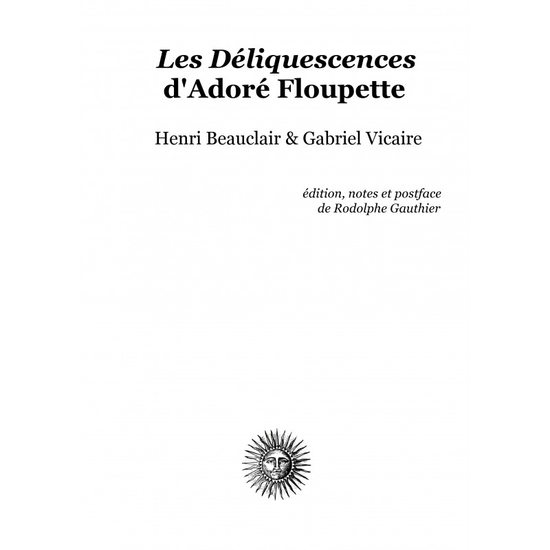 Les déliquescences d'Adoré Floupette | Beauclair & Vicaire (ebook)